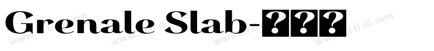 Grenale Slab字体转换
